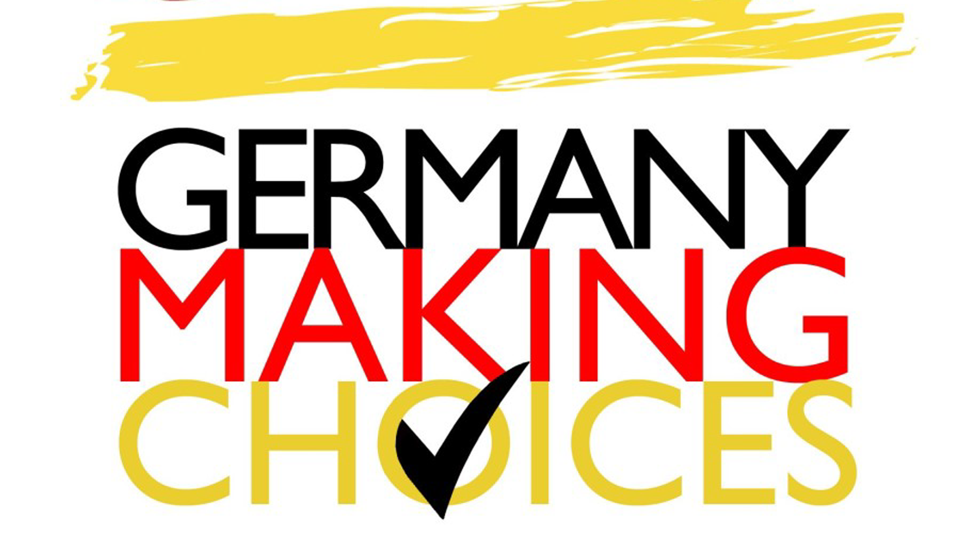 Center for European Studies - Germany Making Choices, red, black, yellow artwork with title