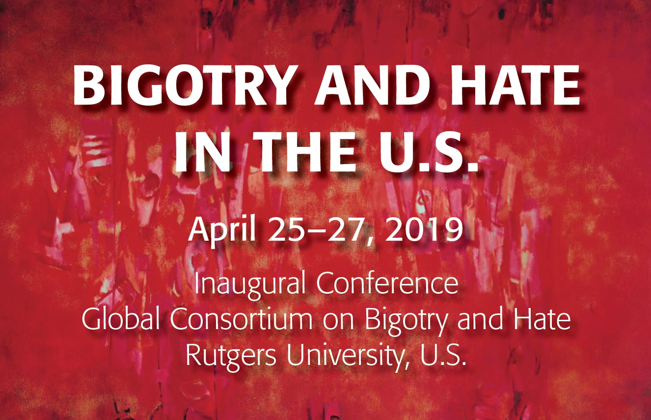 Rutgers Global - Bigotry and Hate
