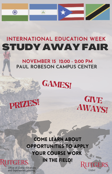 Study Away Fair event flyer: November 15, 12-2 PM. Paul Robeson Campus Center. Games! Prizes! Give Aways! Comer learn about opportunities to apply your course work in the field!